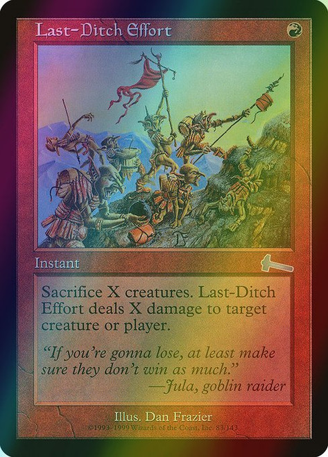 Last-Ditch Effort (83) (foil, ULG)