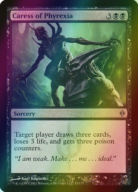 Caress of Phyrexia (53) (foil, NPH)