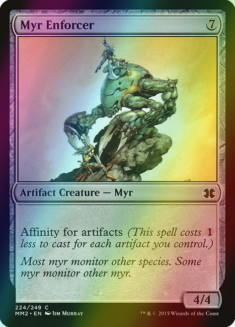 Myr Enforcer (224) (foil, MM2)