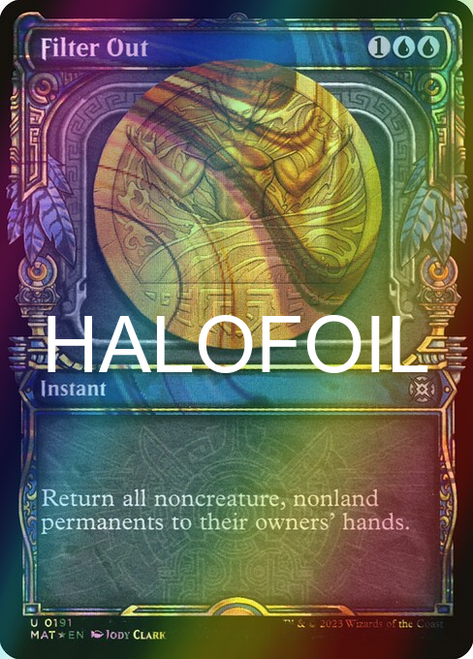 Filter Out (Alternate Art - 191) (halofoil, MAT)