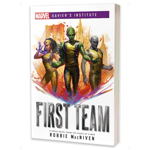 Marvel: Xavier Institute - First Team (Novel)