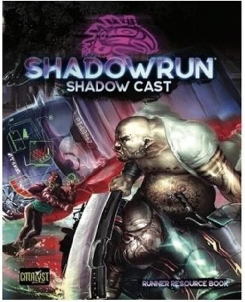 Shadowrun: Shadowrun RPG: Shadow Cast