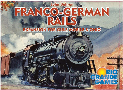 Board Games: Expansions and Upgrades - Gulf, Mobile & Ohio: Franco-German Rails (Expansion)