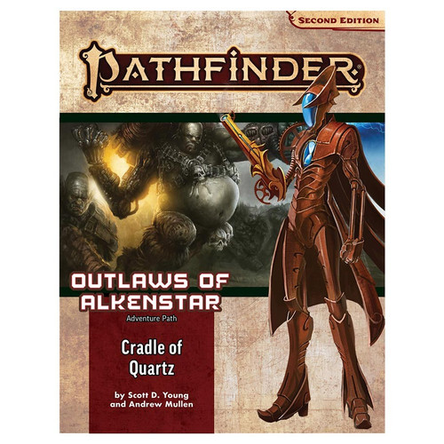 Pathfinder: Books - Adventure Path: Cradle of Quartz (Outlaws of Alkenstar Part 2) (P2)