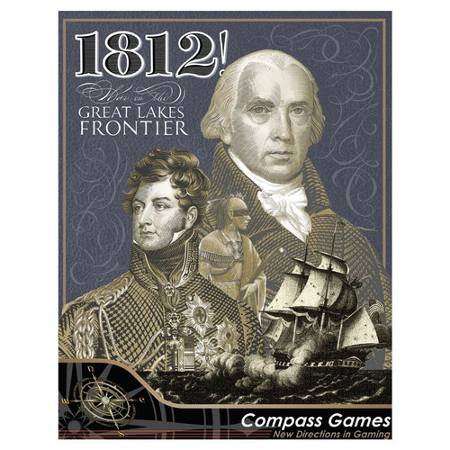 Board Games: 1812 War on the Great Lakes Frontier