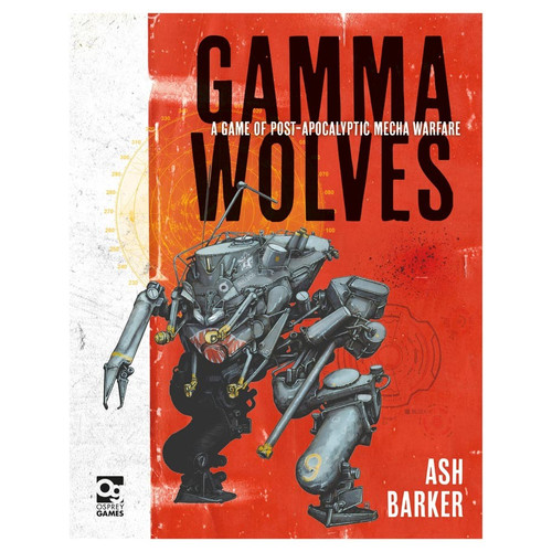 Gamma Wolves: Post-Apoc Mecha Warfare