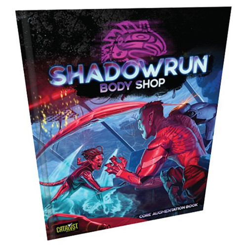 Shadowrun: Shadowrun RPG: Body Shop