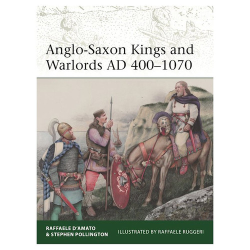 Anglo-Saxon Kings & Warlords AD 4001070