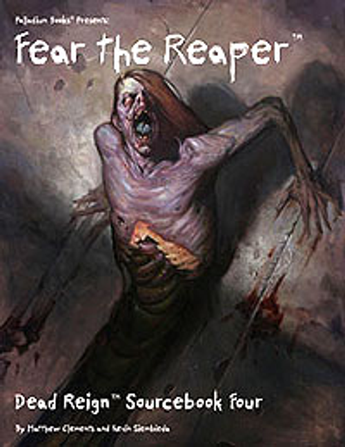 Miscellanous RPGs: Dead Reign RPG: Sourcebook 4 Fear the Reaper