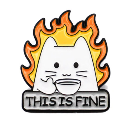 Pins: MDG - This Is Fine Pin