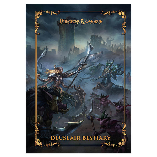 Miscellanous RPGs: Dungeons and Lasers: World Of Deuslair: Bestiary Hardcover
