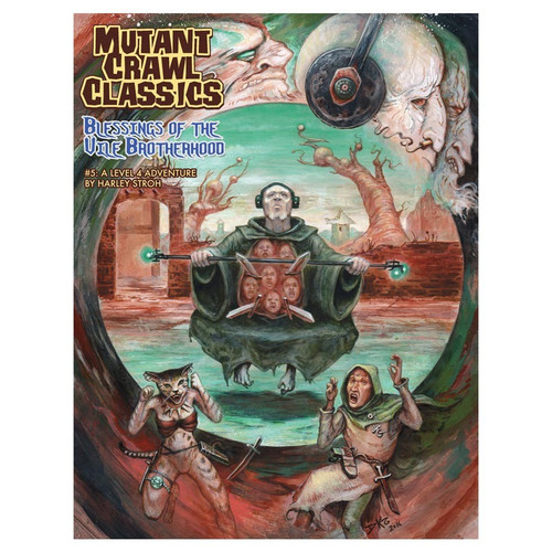 Dungeon Crawl Classics/GG: Mutant Crawl Classics: #5 Blessings of the Vile Brotherhood