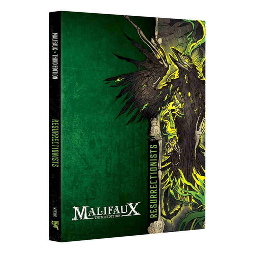 Malifaux: Resurrectionists - Malifaux 3rd Edition: Resurrectionists Faction Book