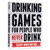 Card Games: Drinking Game for People Who Never Drink