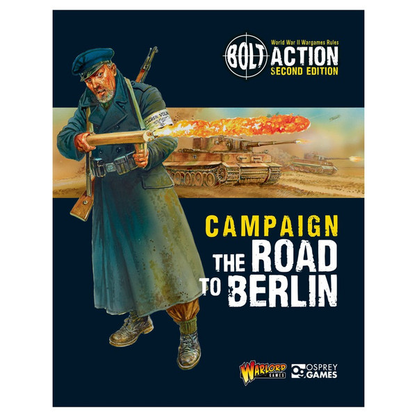 Bolt Action: Campaign: The Road to Berlin