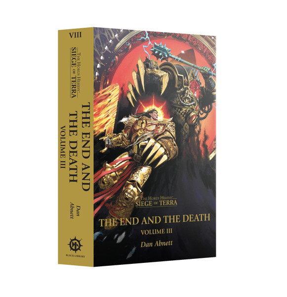Black Library: Horus Heresy: Siege of Terra Book 10 - The End and the Death Vol 3 (PB) (BL3249)
