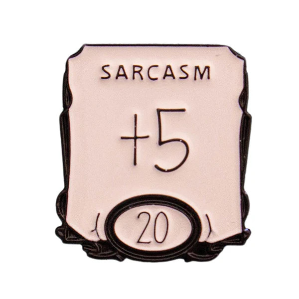 Pins: Sarcasm +5 Pin