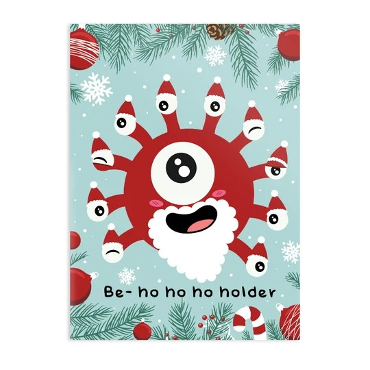 Be-Ho Ho Ho-Holder Holiday Greeting Card