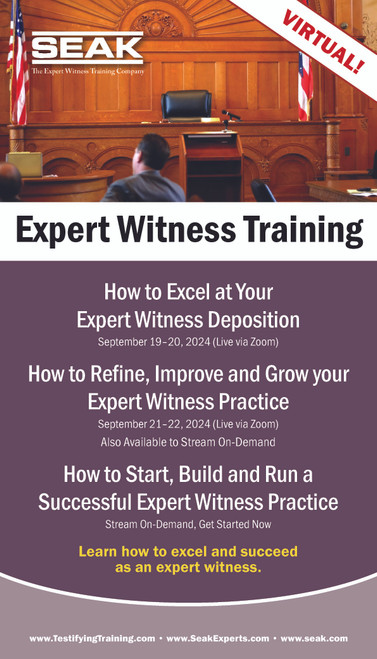 How to Excel at Your Expert Witness Deposition, September 19-20, 2024  (Live via Zoom)