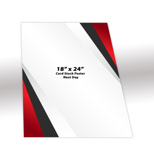Our 18" x 24" Posters are printed on 12pt card stock with a UV with a next day turnaround!