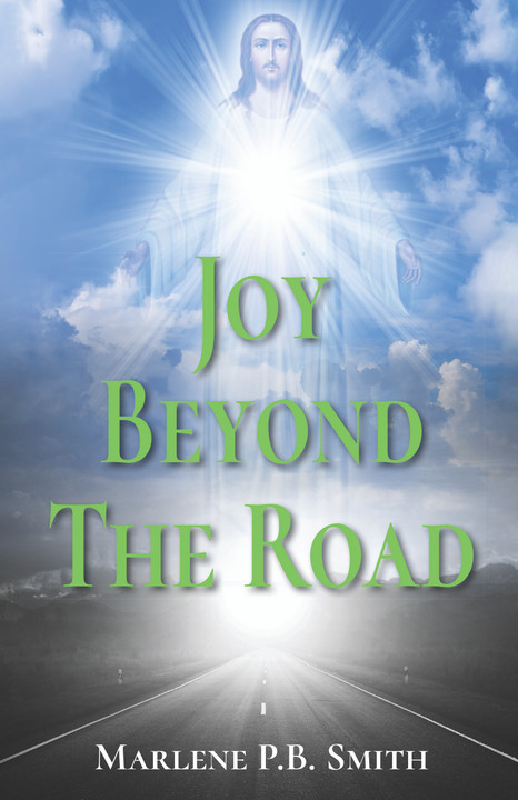 Jesus’ Love Gives Us, JOY BEYOND THE ROAD.