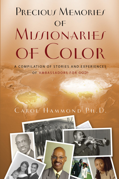 Now Available, PRECIOUS MEMORIES OF MISSIONARIES OF COLOR