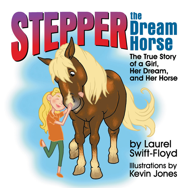 Now Available, STEPPER THE DREAM HORSE.
