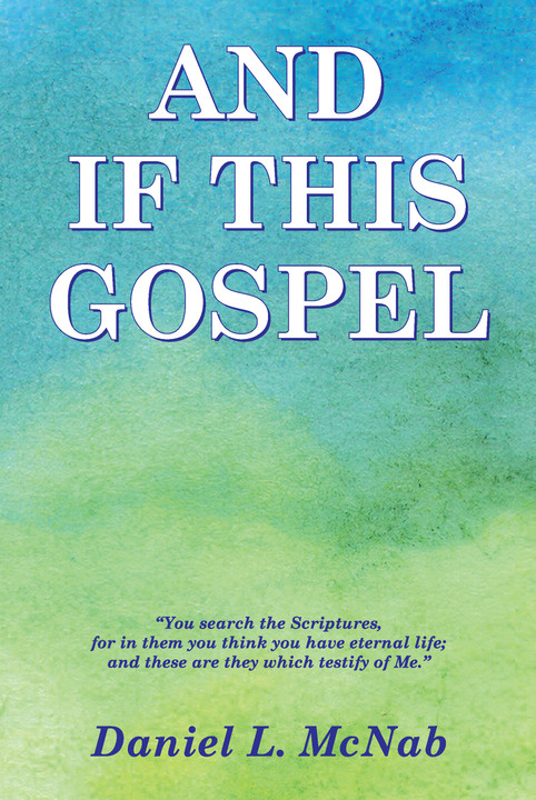 Now Available, AND IF THIS GOSPEL!