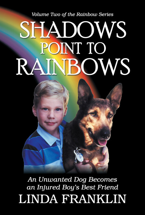 Now Available, SHADOWS POINT TO RAINBOWS!