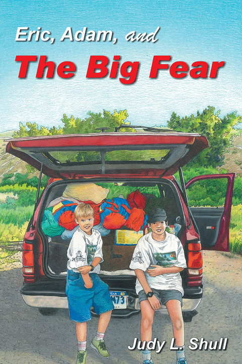 Now Available, ERIC, ADAM, AND THE BIG FEAR!