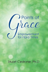 Now Available, POINTS OF GRACE: EMPOWERMENT FOR HARD TIMES!