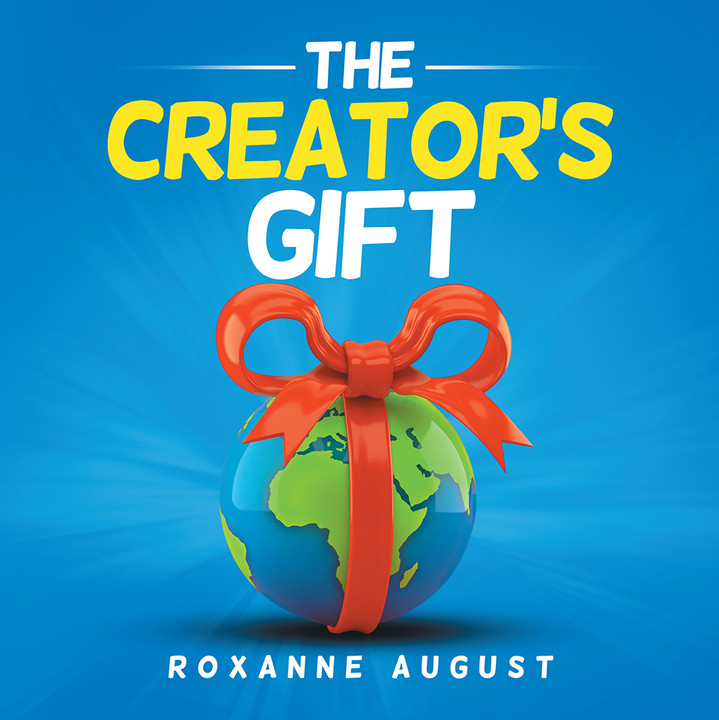 Now Available, THE CREATOR'S GIFT!