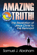 Now Available, Amazing Truth: The Revelation of Jesus Christ to the Remnant!