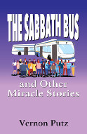 Now Available, THE SABBATH BUS AND OTHER MIRACLE STORIES!