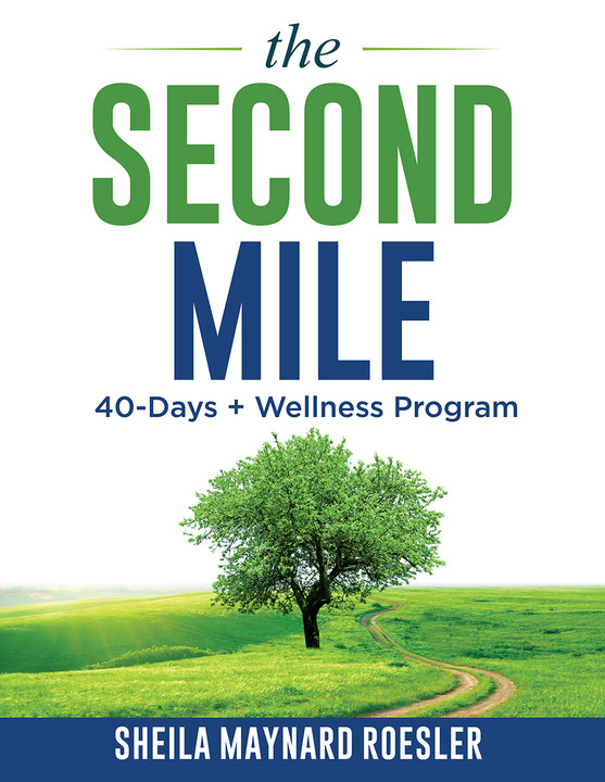 Now Available, THE SECOND MILE: 40-DAYS+ OF FITNESS AND FAITH.