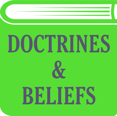 Doctrine & Beliefs Doctrine & Beliefs