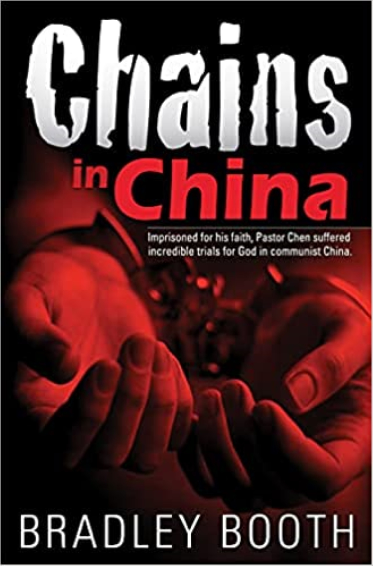 Chains in China / Booth, Bradley / (PB/2015-2015/B+/USED) - TEACH ...