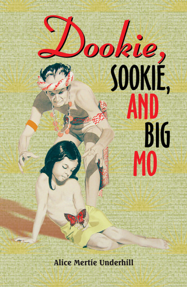 Dookie, Sookie, and Big Mo / Underhill, Alice Mertie / LSI
