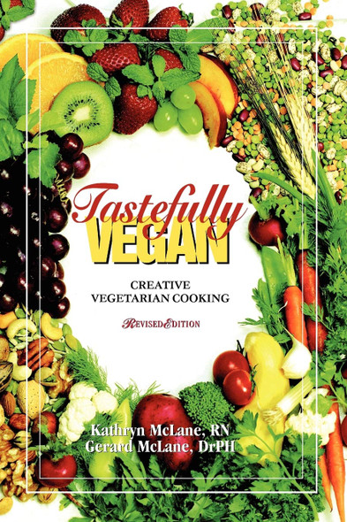 Tastefully Vegan: Creative Vegetarian Cooking