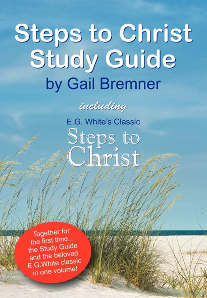 Steps to Christ Study Guide with Steps to Christ