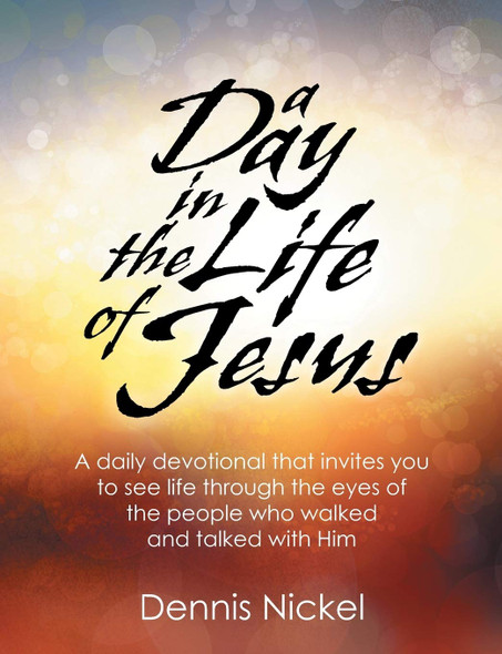Day in the Life of Jesus, A