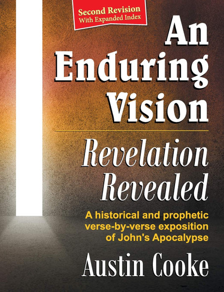 Enduring Vision, An: Revelation Revealed (2nd Revised Edition)