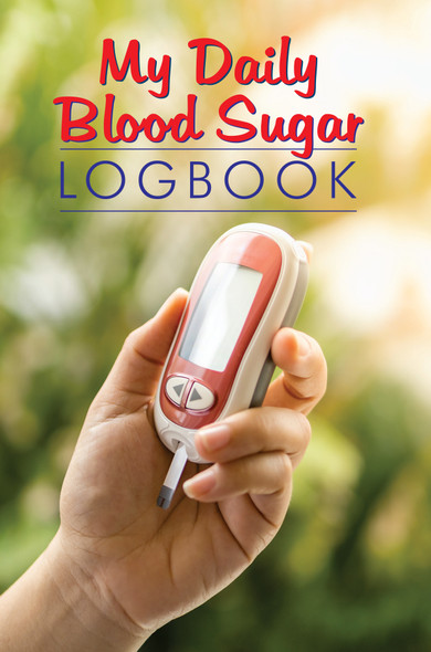 My Daily Blood Sugar Logbook / Hamilton MD, William / Saddle Stitch
