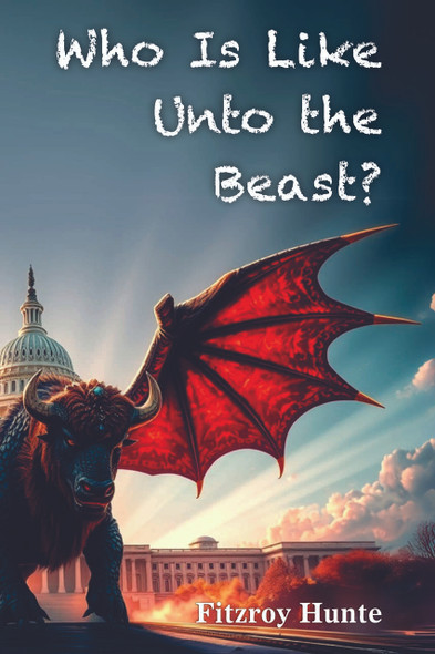 Who Is Like Unto the Beast? / Hunte, Fitzroy / Paperback / LSI