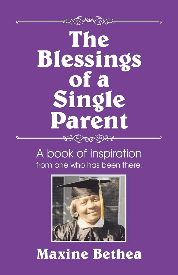 Blessings of a Single Parent, The