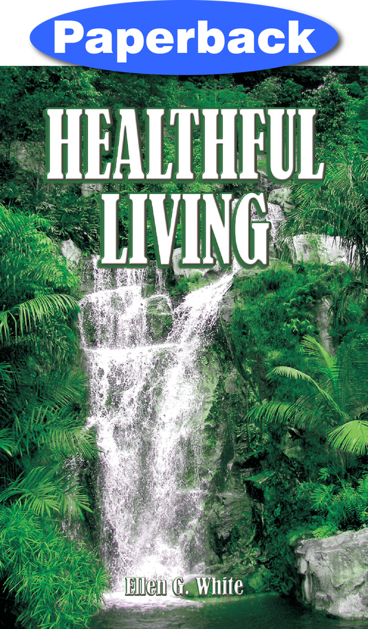 Healthful Living / White, Ellen G / Paperback / LSI