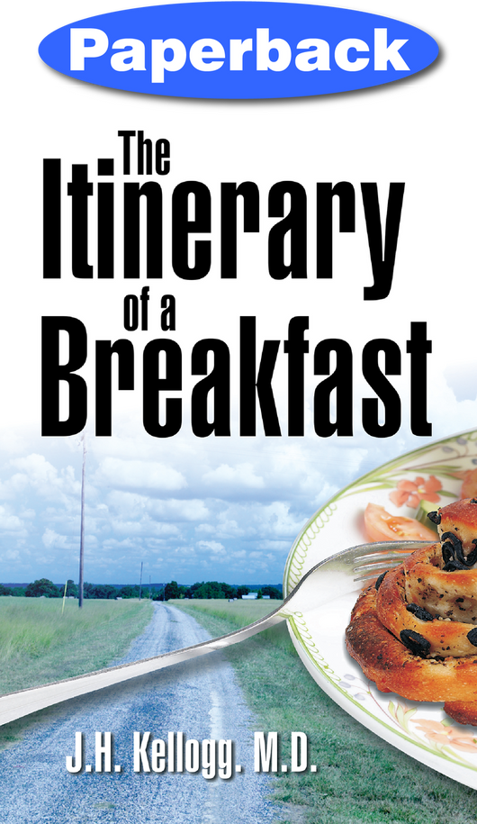 Itinerary of a Breakfast / Kellogg, John Harvey, MD / Paperback / LSI