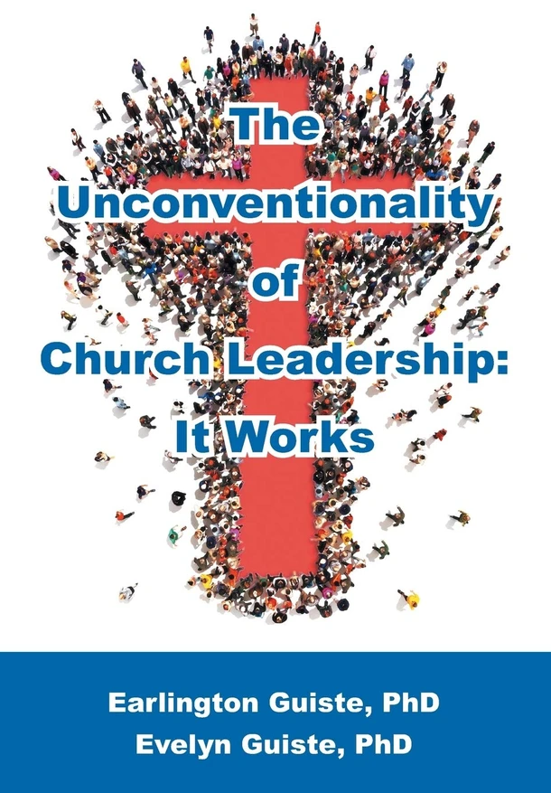 Unconventionality of Church Leadership, The: It Works