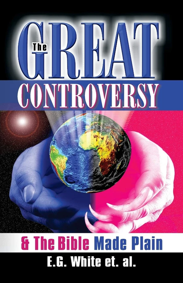 Great Controversy & The Bible Made Plain, The