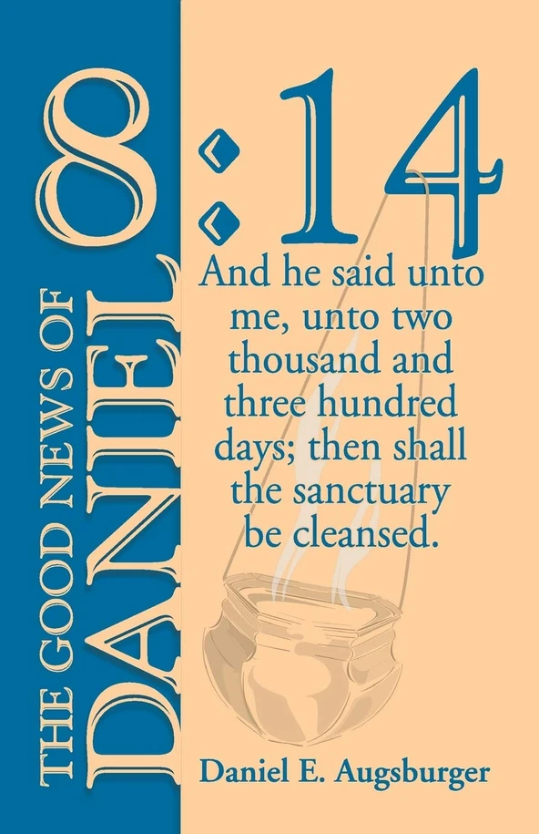 Good News of Daniel 8:14, The